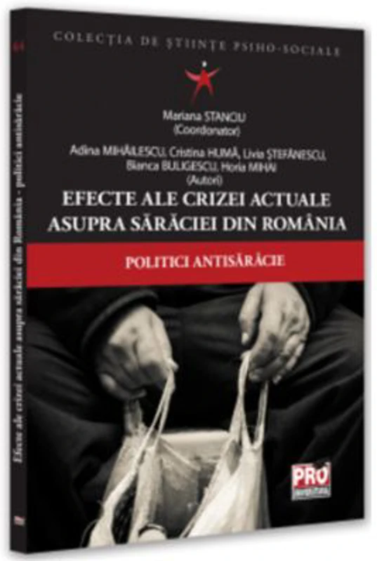 Efecte ale crizei actuale asupra saraciei din Romania - politici antisaracie - Mariana Stanciu