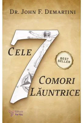 Cele sapte comori launtrice - John F. Demartini