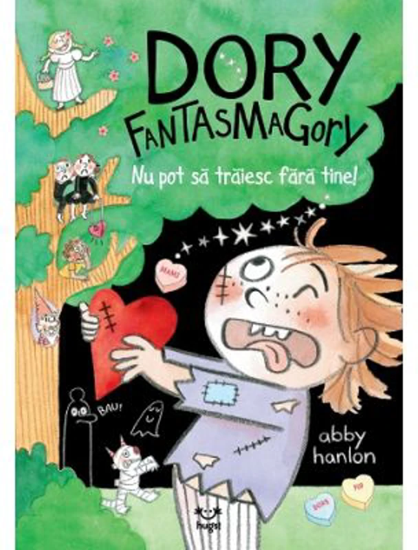 Dory Fantasmagory 6 Nu pot sa traiesc fara tine! - Abby Hanlon