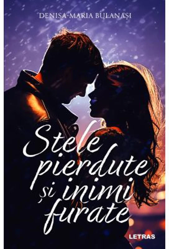 Stele pierdute si inimi furate - Denisa Maria Bulanasi