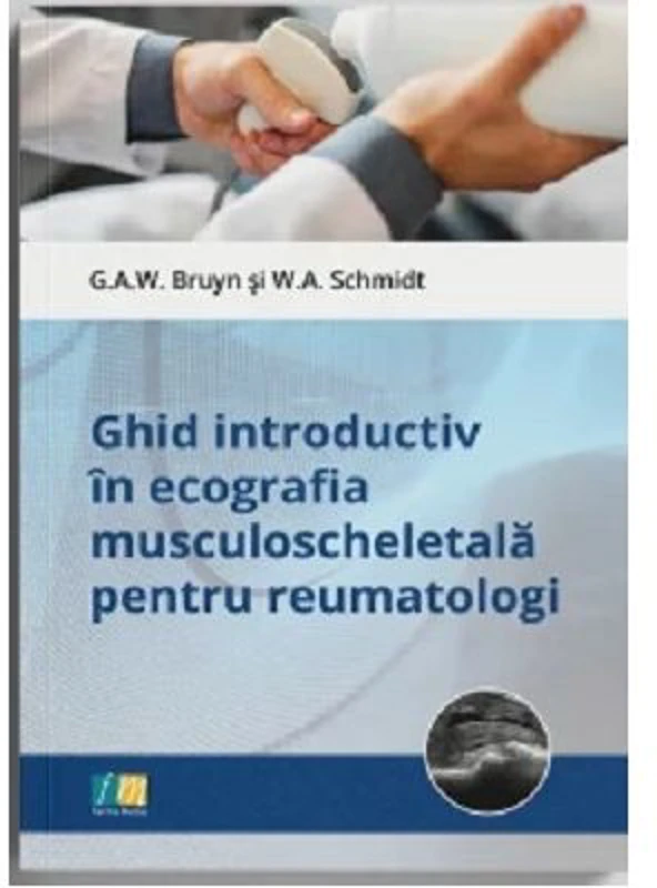Ghid introductiv in ecografia musculoscheletala pentru reumatologi - G. A. W. Bruyn