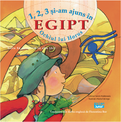 1, 2, 3 Si-am ajuns in Egipt. Ochiul lui Horus - Cristina Falcon Maldonado