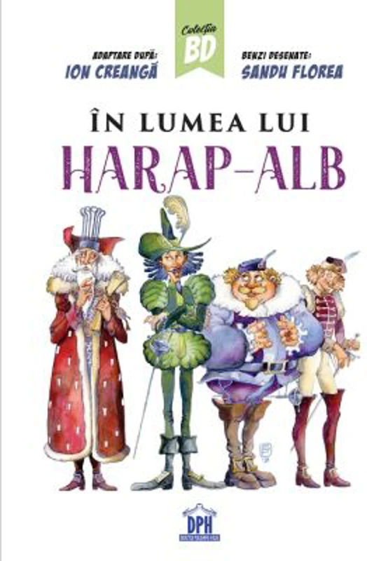 In lumea lui Harap Alb. Adaptare dupa Ion Creanga