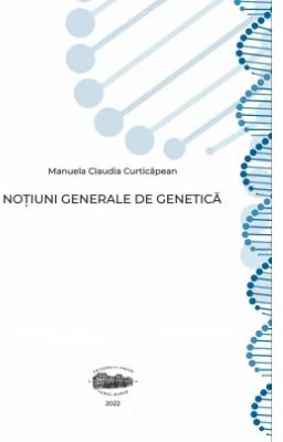 Notiuni generale de genetica - Manuela-Claudia Curticapean