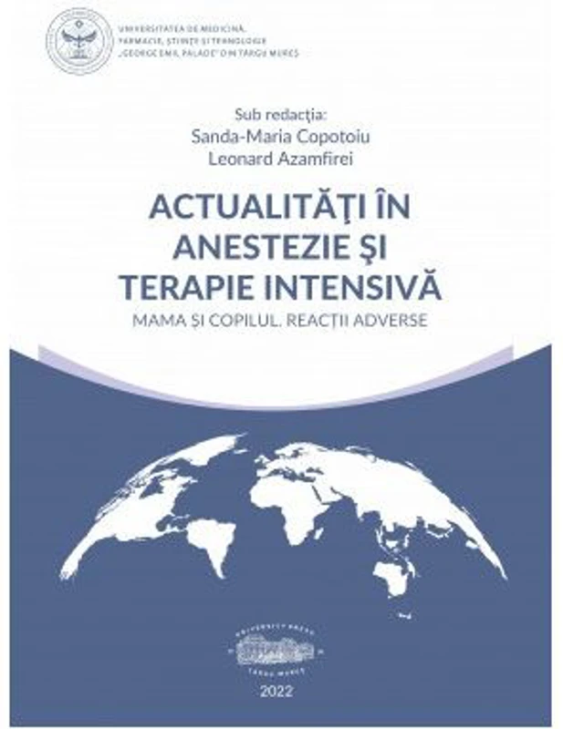 Actualitati in Anestezie si Terapie Intensiva. Mama si copilul. Reactii adverse - Sanda Maria Copotoiu