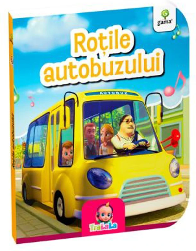 Primele carti ale lui bebe TraLala. Rotile autobuzului