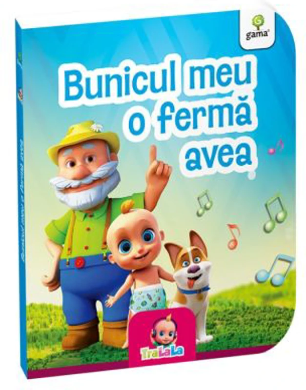 Primele carti ale lui bebe TraLala. Bunicul meu o ferma avea