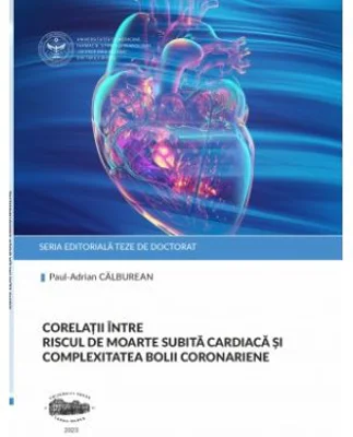 Corelatii intre riscul de moarte subita cardiaca si complexitatea bolii coronariene - Paul-Adrian Calburean