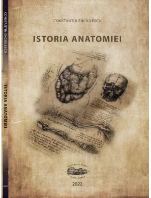 Istoria anatomiei - Constantin Enciulescu