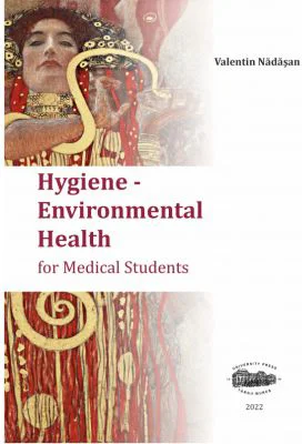 Hygiene. Environmental Health for Medical Students - Valentin Nadasan