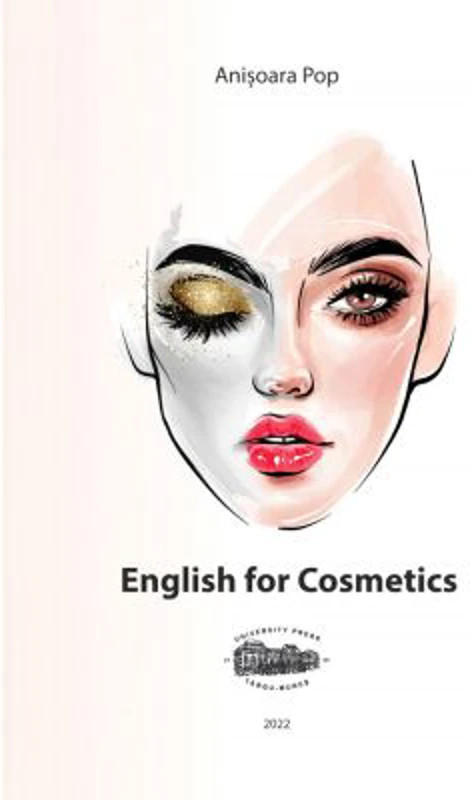 English for Cosmetics - Anisoara Pop