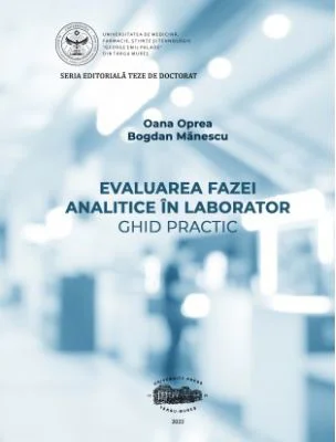 Evaluarea fazei analitice in laborator. Ghid practic (print color) - Oana Oprea