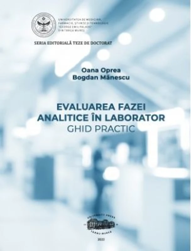 Evaluarea fazei analitice in laborator. Ghid practic (print color) - Oana Oprea