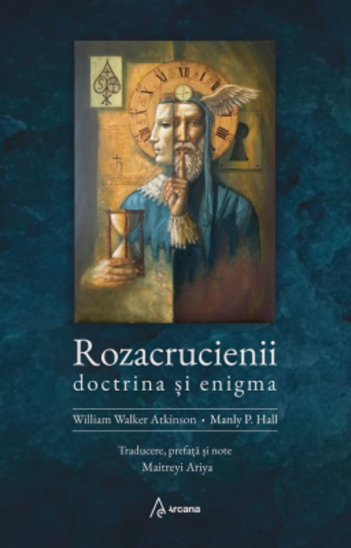 Rozacrucienii. Doctrina si enigma - William Walker Atkinson