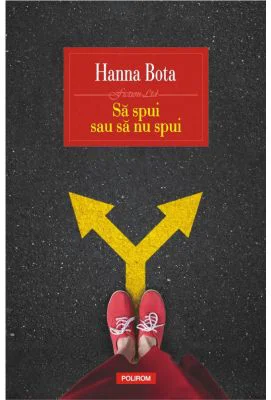 Sa spui sau sa nu spui - Hanna Bota