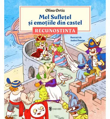 Mel Sufletel si emotiile din castel - Recunostinta (vol. 2) - Olina Ortiz