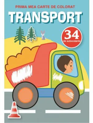 Transport. Prima mea carte de colorat cu 34 autocolante