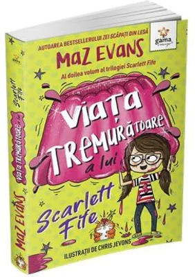 Viata tremuratoare a lui Scarlett Fife, volumul 2 - Maz Evans
