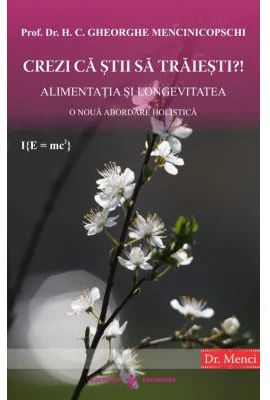 Crezi ca stii sa traiesti?! - Gheorghe Mencinicopschi
