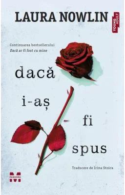 Daca i-as fi spus - Laura Nowlin