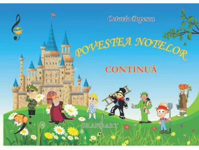 Povestea notelor continua - Octavia Popescu