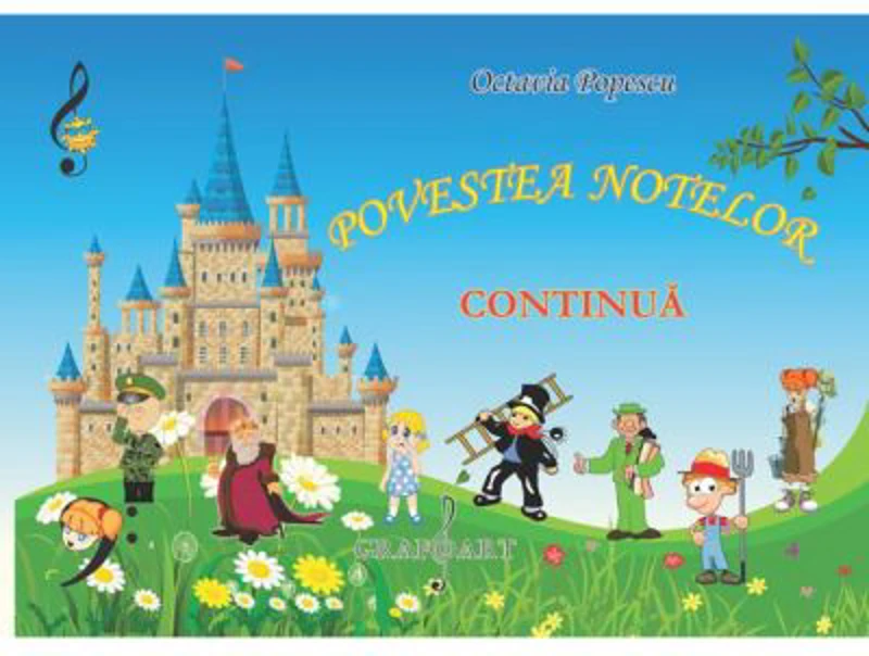 Povestea notelor continua - Octavia Popescu