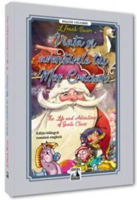 Viata si aventurile lui Mos Craciun / The Life and Adventures of Santa Claus - L. Frank Baum