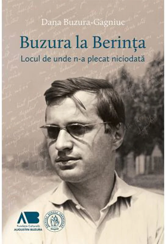 Buzura la Berinta. Locul de unde n-a plecat niciodata - Dana Buzura-Gagniuc