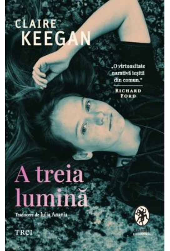 A treia lumina - Claire Keegan