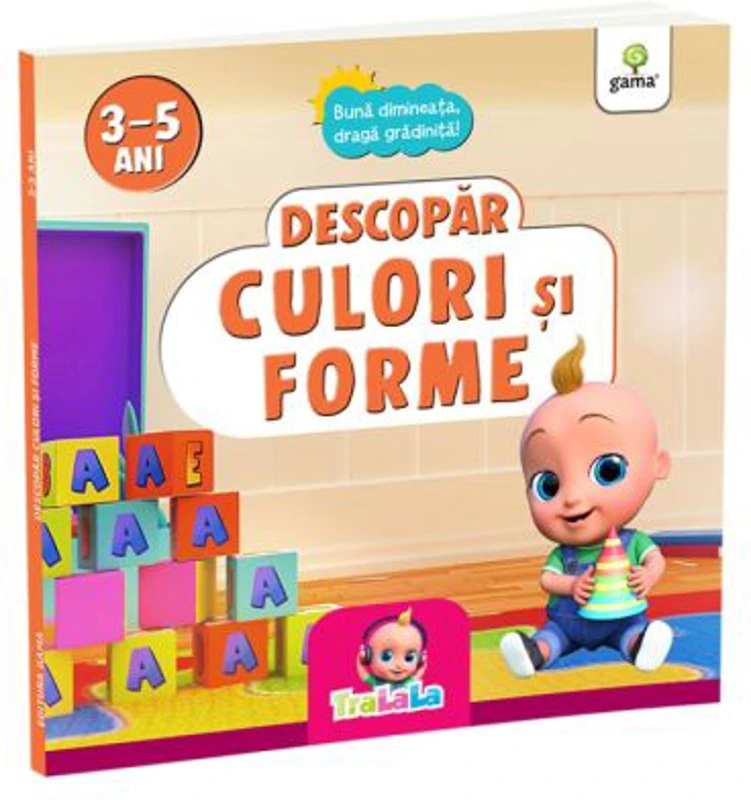 Buna dimineata, draga gradinita! Descopar culori si forme