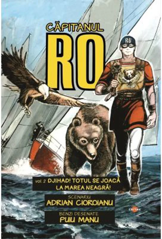 Capitanul RO. Volumul 2. Djihad! Totul se joaca la Marea Neagra! - Adrian Cioroianu