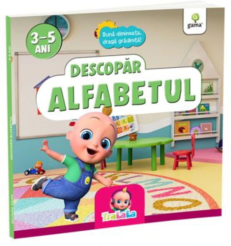 Buna dimineata, draga gradinita! Descopar alfabetul
