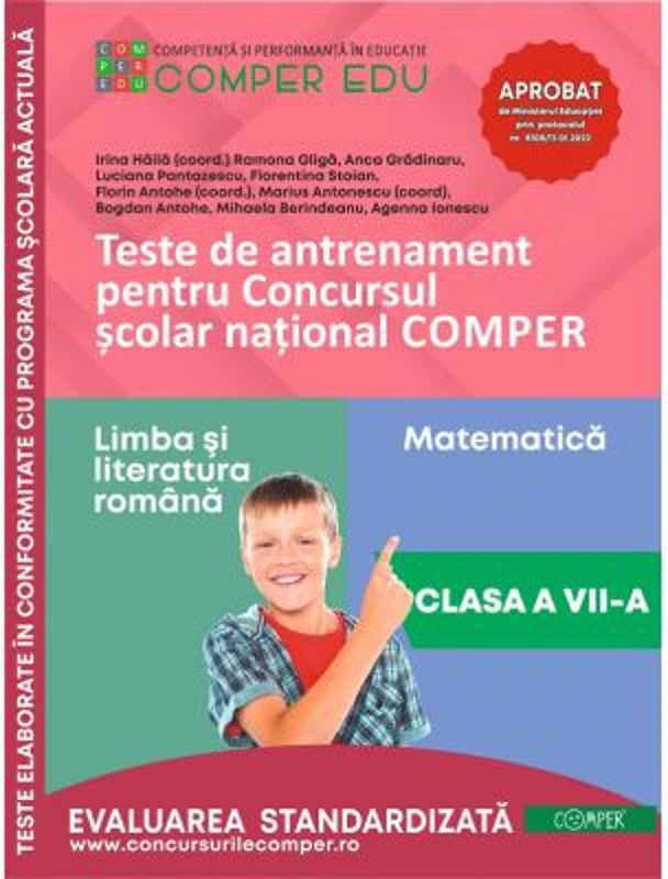 Teste de antrenament pentru Concursul scolar national COMPER, Limba si literatura romana. Matematica. Clasa 7 - Bogdan Antohe