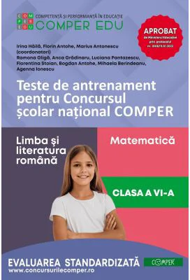 Teste de antrenament pentru Concursul scolar national COMPER, Limba si literatura romana. Matematica. Clasa 6 - Bogdan Antohe
