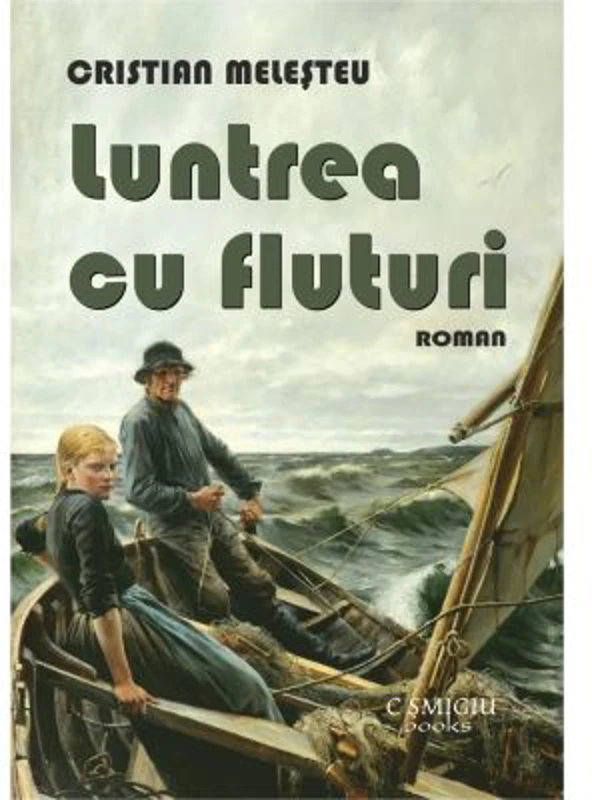 Luntrea cu fluturi - Cristian Melesteu