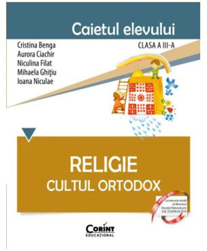 Religie. Cultul Ortodox. Caietul elevului pentru clasa a 3-a - Cristina Benga
