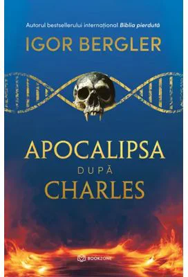 Apocalipsa dupa Charles - Igor Bergler