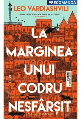 La marginea unui codru nesfarsit - Leo Vardiashvili