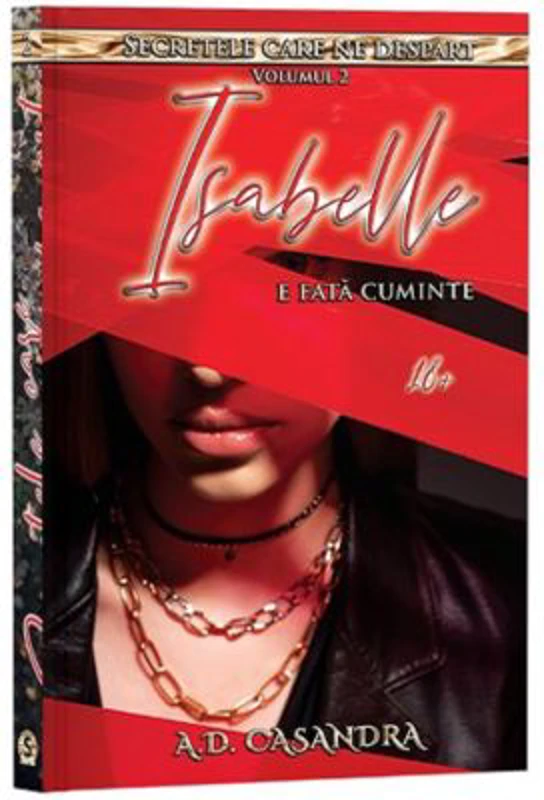 Secretele care ne despart: Vol. 2, Isabelle e fata cuminte