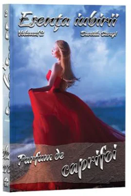 Esenta iubirii, Volumul 2, Parfum de caprifoi