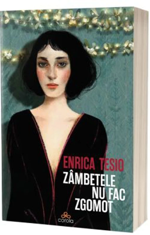 Zambetele nu fac zgomot - Enrica Tesio