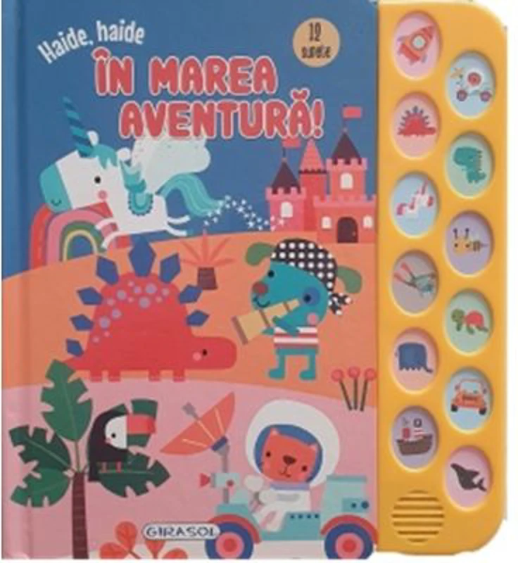 12 Sunete - Haide, haide in marea aventura!