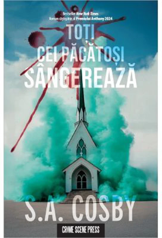 Toti cei pacatosi sangereaza - S. A. Cosby