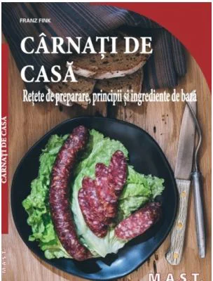 Carnati de casa. Retete de preparare, principii si ingrediente de baza - Franz Fink
