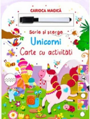 Unicorni. Scrie si sterge. Activitati
