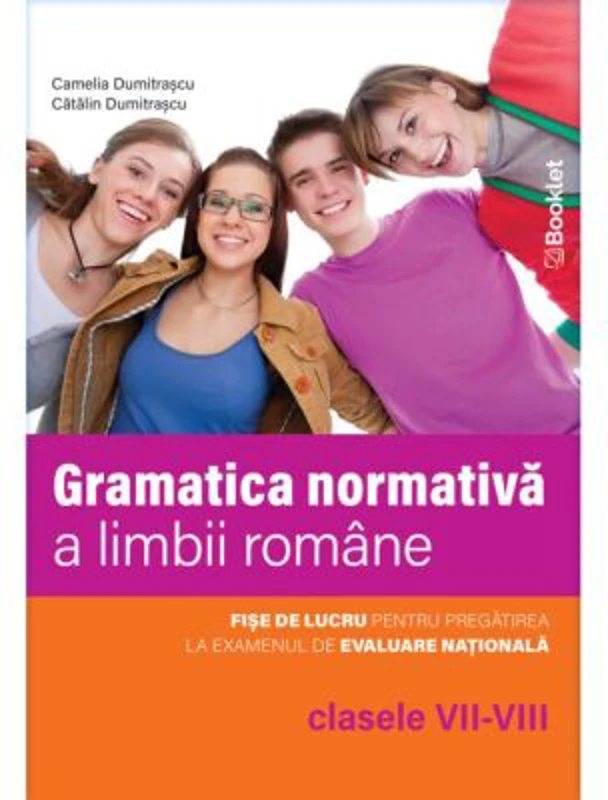 Gramatica normativa a limbii romane, clasele 7-8. Fise de lucru - Camelia Dumitrascu