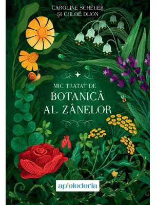 Mic tratat de botanica al zanelor - Caroline Scheuer