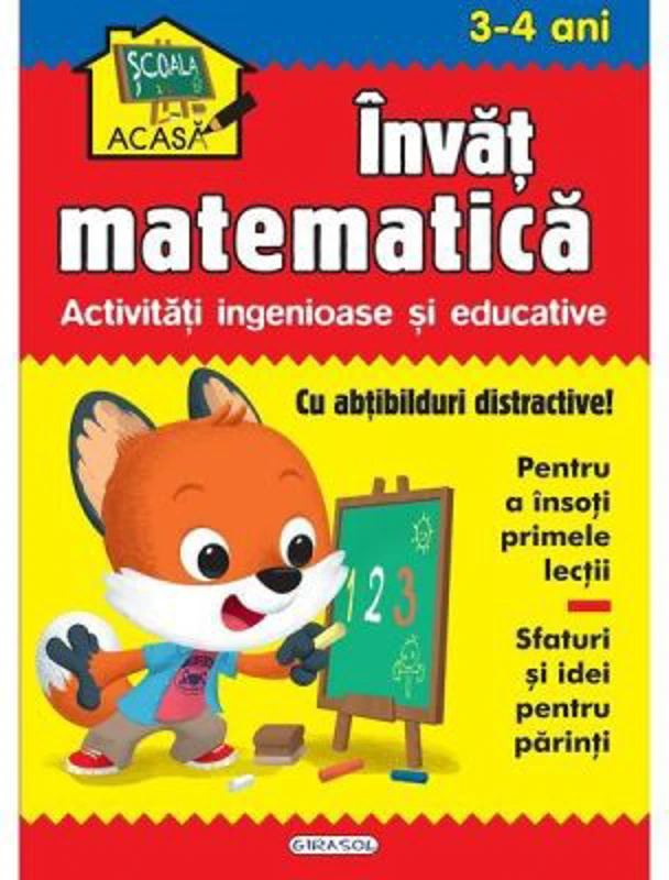 Scoala acasa. Invat matematica 3-4 ani