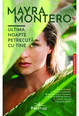 Ultima noapte petrecuta cu tine - Mayra Montero