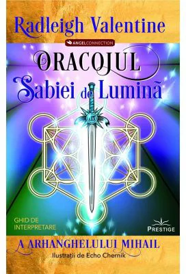 Oracolul Sabiei de Lumina - Radleigh Valentine